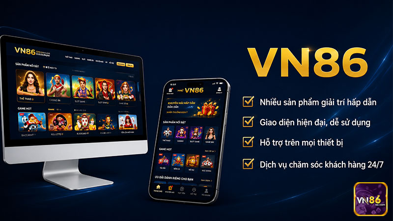 Đăng nhập VN86 dễ dàng trên điện thoại và máy tính